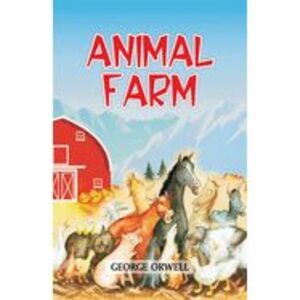 Animal Farm -- George Orwell